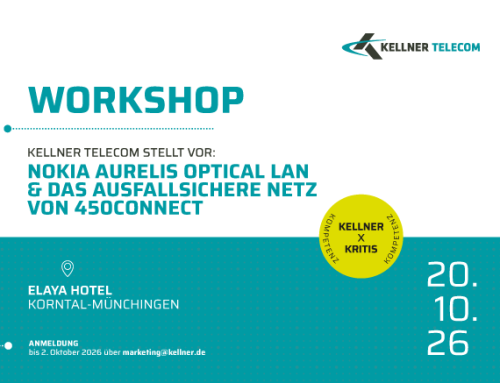 Kellner Telecom stellt vor: Nokia Aurelis Optical LAN und ausfallsichere Netze von 450connect – Workshop